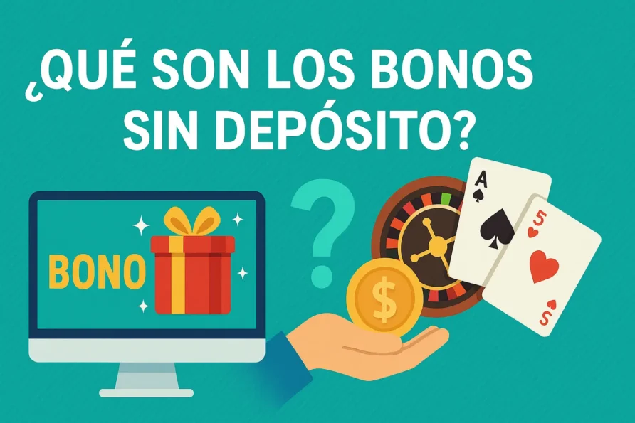 ¿Qué son los bonos sin depósito?